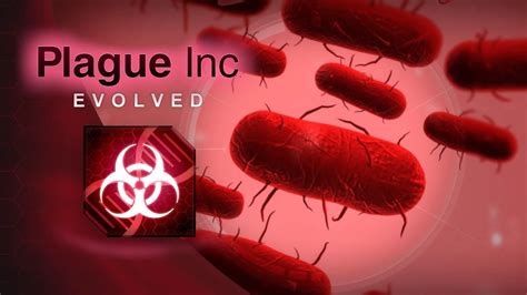 Plague Inc Evolved: Bacteria .
